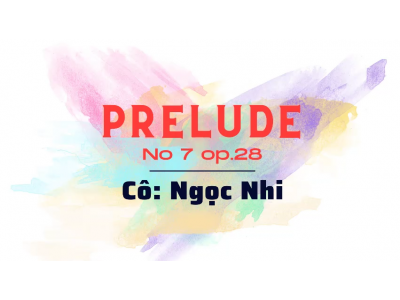 Bài đàn mẫu " Prelude No 7 op.28 " | Lớp Piano dành cho thiếu nhi quận 12